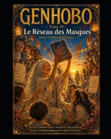 GENHOBO - Tome 10: le reseau des masques (French Edition) B0H33D16RT Book Cover