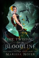 The Twisting of a Bloodline 165721513X Book Cover