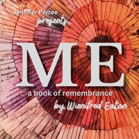 Me: A Book of Remembrance B0CD39RZ28 Book Cover