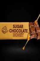Sugar Chocolate Honey B0FHG76RS2 Book Cover