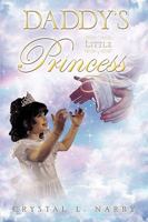 Daddy's Little Princess 1615797564 Book Cover