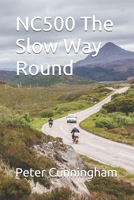 NC500 The Slow Way Round B087SD7LZT Book Cover