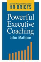 Powerful Executive Coaching 0814432689 Book Cover