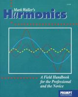 Harmonics: A Field Handbook for the Professional and the Novice 0790610485 Book Cover