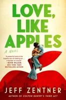 Love, Like Apples 1538773600 Book Cover