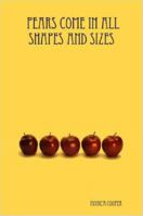 Pears Come in All Shapes and Sizes 1430307889 Book Cover