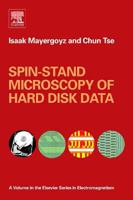 Spin-stand Microscopy of Hard Disk Data (Elsevier Series in Electromagnetism) (Elsevier Series in Electromagnetism) 1483299635 Book Cover