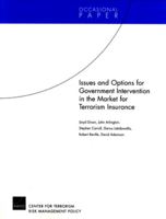 Issues and Options for Goverment Intervention in the Market for Terrorism Insurance 0833037013 Book Cover