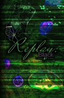 Replay: Black: Alternate Ending 2 - You Know B08DBZMX7X Book Cover