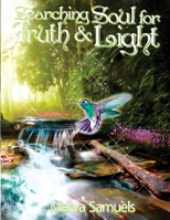 Searching Soul for Truth and Light 0989259404 Book Cover