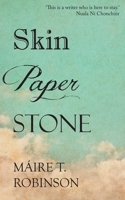 Skin, Paper, Stone 1848403585 Book Cover