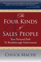 The Four Kinds of Sales People: How and Why They Excel- And How You Can Too 0470127554 Book Cover