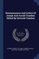 Reminiscences and Letters of Joseph and Arnold Toynbee 551895025X Book Cover