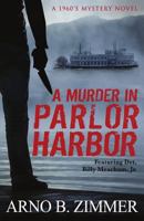 A Murder In Parlor Harbor 1731530048 Book Cover