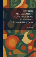 Kitchen Management, Construction, Planning, Administration 1025767373 Book Cover