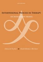 Interpersonal Process in Therapy: An Integrative Model 0534515649 Book Cover