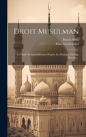 Droit Musulman: Le Wakf Ou Immobilisation D'après Les Principes Du Rite Hanafite... 1019729368 Book Cover