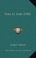 Vers Le Soir (1900) 1245636936 Book Cover