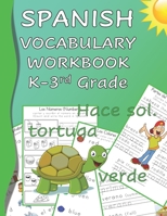 Spanish Vocabulary Workbook K-3rd Grade: Kindergarten through Third Grade Homeschool Learn Spanish Words while Reading and Writing Black and White Edition B08WZL1WFX Book Cover