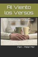 Al Viento los Versos: Los Susurros de un Amante (Spanish Edition) B0FBHB657R Book Cover