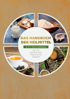 Das Handbuch der Heilmittel - 4 in 1 Sammelband: MCT-Öl | DMSO MSM | Magnesiumöl | Jiaogulan 373477165X Book Cover