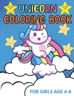 Unicorn Coloring book: For Girls Age 4-8 - Gift For Kids B08PM95875 Book Cover