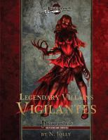 Legendary Villains: Vigilantes 1539659925 Book Cover