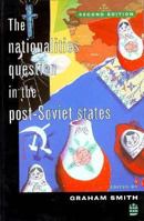 The Nationalities Question in the Post-Soviet States 058203955X Book Cover