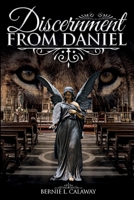 Discernment from Daniel 1643144685 Book Cover