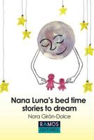 Nana Luna's Bedtime Stories to Dream 0997464208 Book Cover