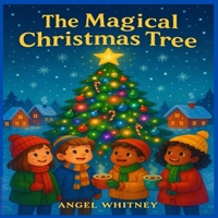 The Magical Christmas Tree B0FSLD3T15 Book Cover