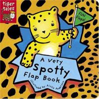 A Very Spotty Flap Book (Pattern Flap Board Books) 1589257030 Book Cover