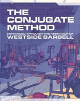 Conjugate Method : Enhanced Through the Research of Westside Barbell 0997392592 Book Cover
