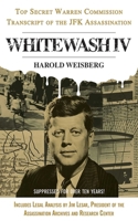 Whitewash Four: Top Secret John F. Kennedy Assassination Transcript 0911606076 Book Cover