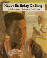 Happy Birthday, Dr. King 067187523X Book Cover