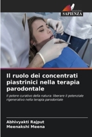Il ruolo dei concentrati piastrinici nella terapia parodontale (Italian Edition) 6630200012 Book Cover