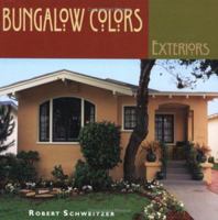 Bungalow Colors: Exteriors 1586851306 Book Cover