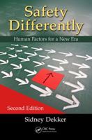 Safety Differently: Human Factors for a New Era 1482241994 Book Cover