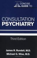 Concise Guide to Consultation Psychiatry (Concise Guides) 0880483946 Book Cover
