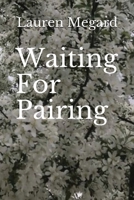 Waiting for Pairing 1662917732 Book Cover