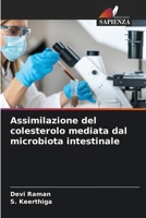 Assimilazione del colesterolo mediata dal microbiota intestinale (Italian Edition) 6208553490 Book Cover