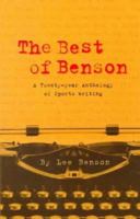 The Best of Benson: A 20-Year Anthology of Sports Writing 1573454176 Book Cover