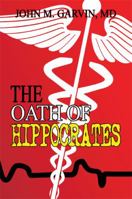 The Oath of Hippocrates 1606721011 Book Cover