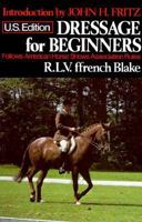 Dressage for Beginners 0395243998 Book Cover