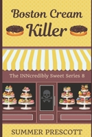 Boston Cream Killer 1536895148 Book Cover