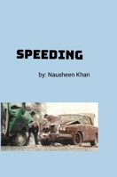 Speeding: and following rules 1300174889 Book Cover