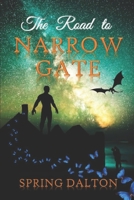 The Road to Narrow Gate 1726667987 Book Cover