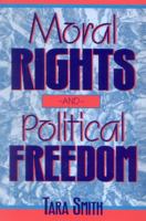 Moral Rights and Political Freedom 0847680274 Book Cover