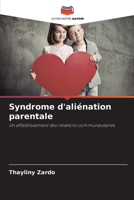 Syndrome d'aliénation parentale (French Edition) 620829200X Book Cover