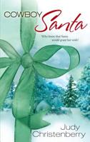 Cowboy Santa (Silhouette Romances) 0373811306 Book Cover